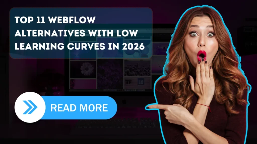 Top 11 Webflow Alternatives with Low Learning Curves in 2026